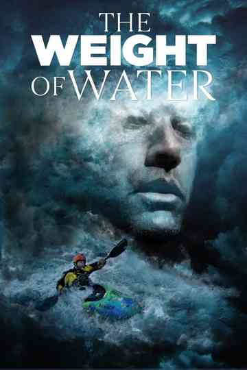 The Weight of Water Poster