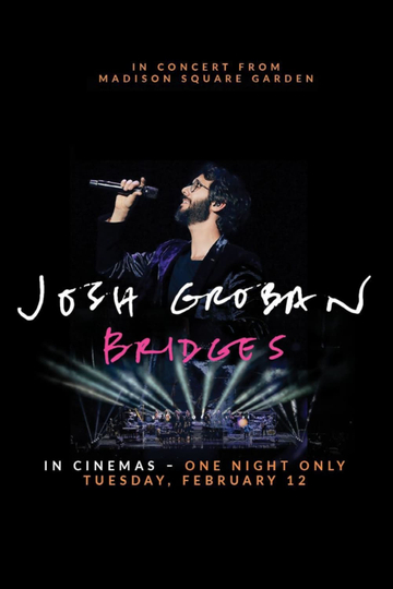 Josh Groban Bridges In Concert from Madison Square Garden