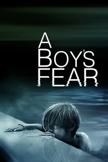 A Boy’s Fear