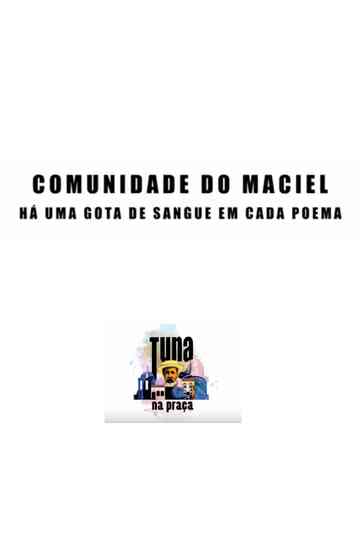 Comunidade do Maciel  Há uma gota de sangue em cada poema Poster
