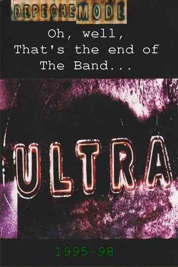 Depeche Mode 199598 Oh Well Thats the End of the Band Poster