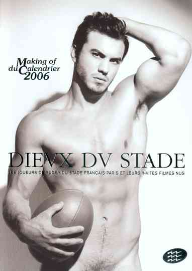 Dieux du Stade - Making of Calendar 2006 Poster