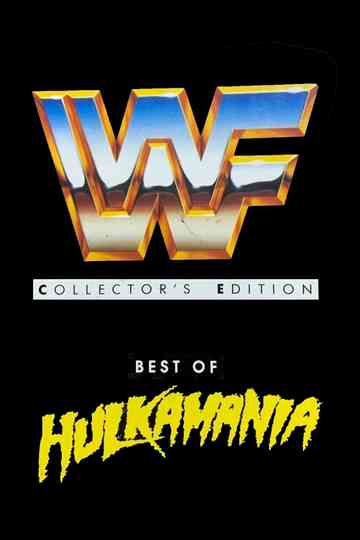 WWF: Best of Hulkamania Poster