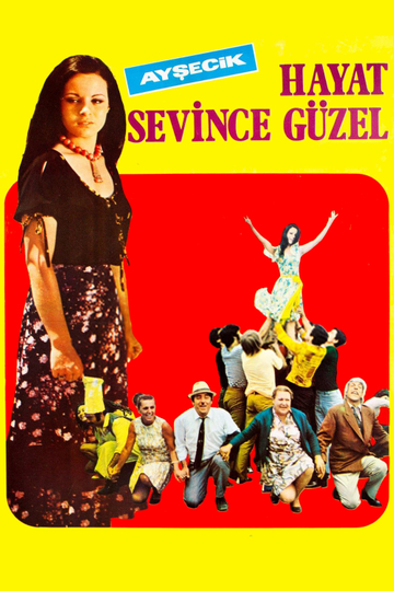 Hayat Sevince Güzel Poster