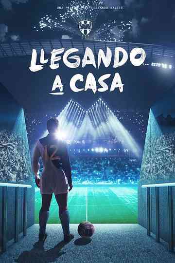 Llegando a casa Poster