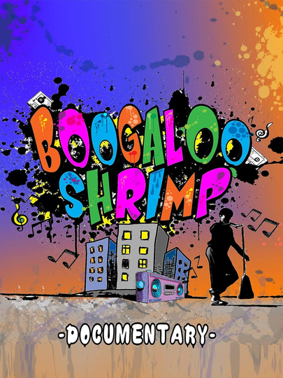 Boogaloo Shrimp Documentary Poster