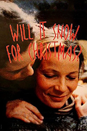 Will It Snow for Christmas? Poster