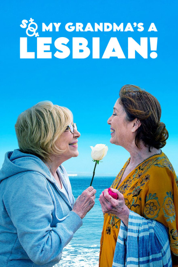 So My Grandma's a Lesbian! Poster