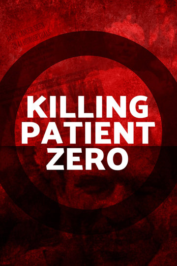 Killing Patient Zero Poster