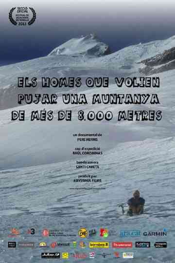 Els Homes Que Volien Pujar Una Muntanya De Mes De 8000 Metres poster