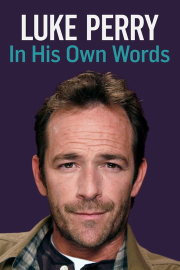 Luke Perry: In His Own Words Poster