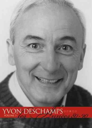 Yvon Deschamps Volume 3 Les années 8090 poster