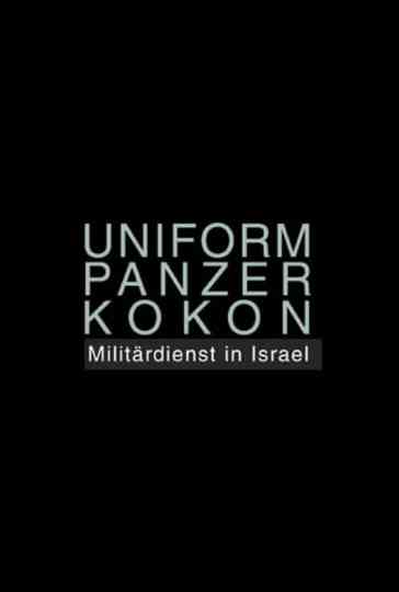 Uniform Panzer Kokon  Militärdienst in Israel Poster