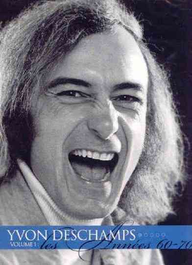 Yvon Deschamps Volume 1  Les années 6070 Poster