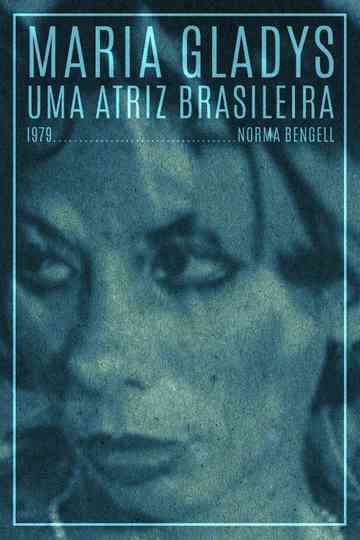 Maria Gladys, Uma Atriz Brasileira Poster