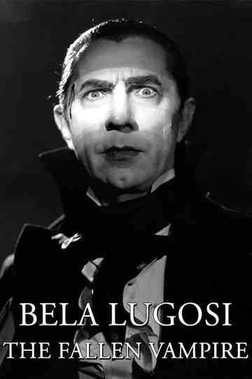 Bela Lugosi The Fallen Vampire Poster
