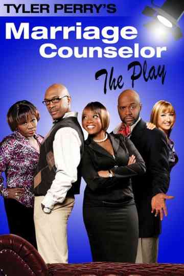 Tyler Perrys The Marriage Counselor  The Play Poster