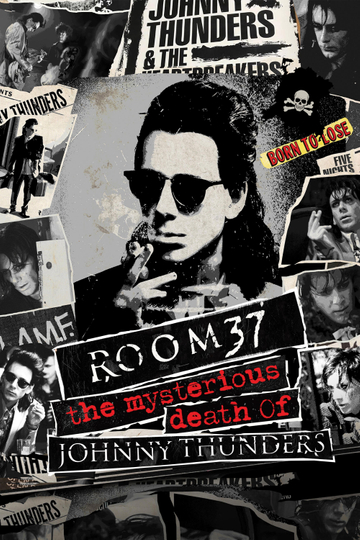 Room 37  The Mysterious Death of Johnny Thunders