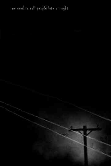 we used to call people late at night Poster