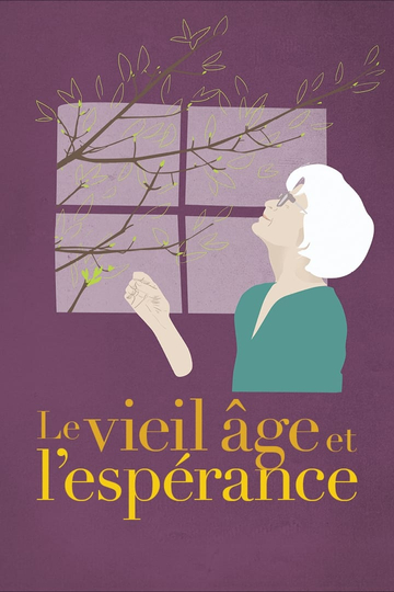 Le vieil âge et lespérance