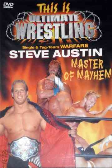 This is Ultimate Wrestling Steve Austin Master of Mayhem Poster