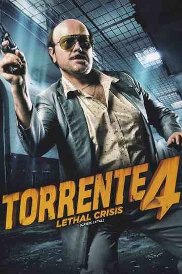 Torrente 4: Lethal crisis poster