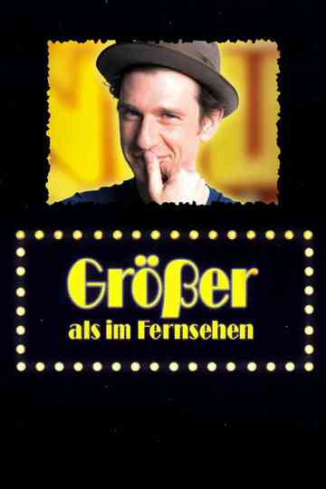 Größer als im Fernsehen Poster