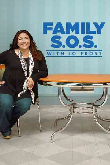 Family S.O.S. with Jo Frost Poster
