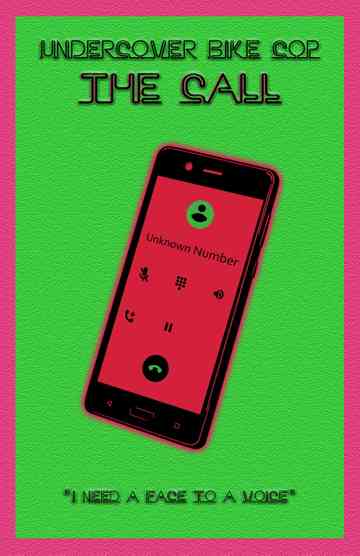 Undercover Bike Cop The Call Poster