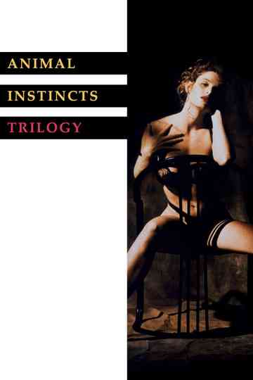 Animal Instincts Trilogy Poster