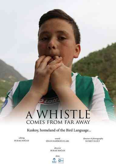 A Whistle comes from far away Poster