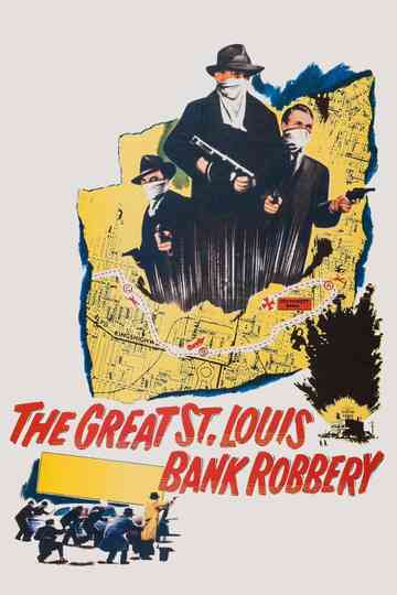 The Great St. Louis Bank Robbery Poster