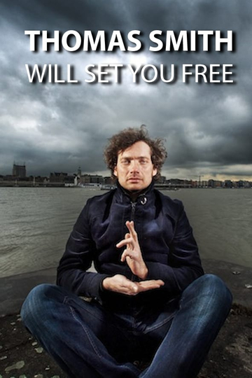 Thomas Smith Will set you free