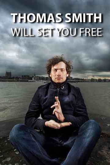 Thomas Smith Will set you free poster