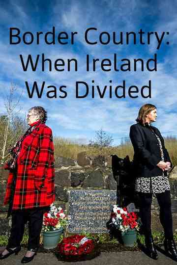 Border Country When Ireland Was Divided Poster