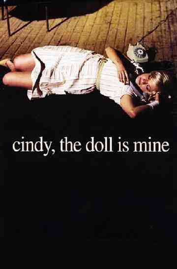 Cindy, the Doll Is Mine Poster