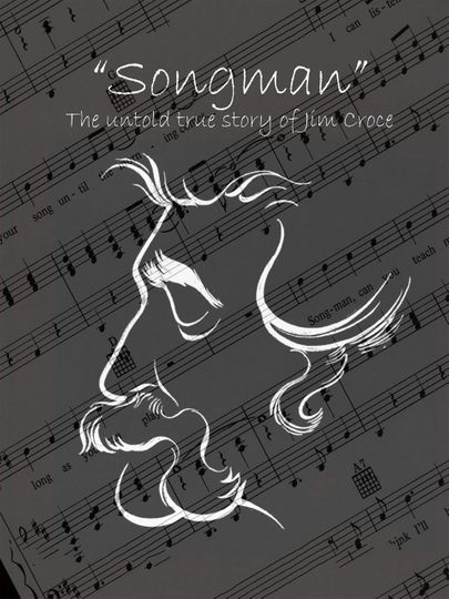 Songman: The Untold True Story of Jim Croce