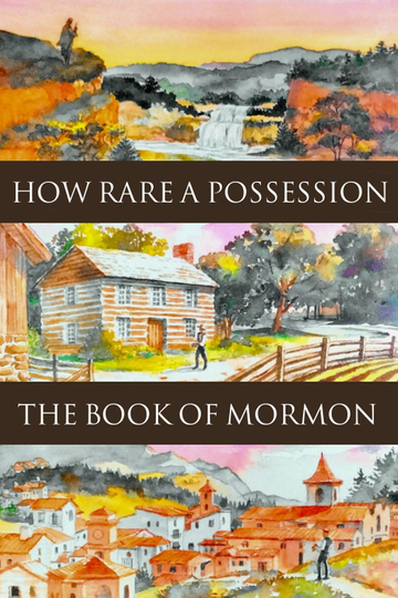 How Rare a Possession The Book of Mormon