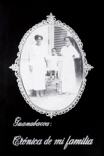 Guanabacoa: Chronicle of My Family