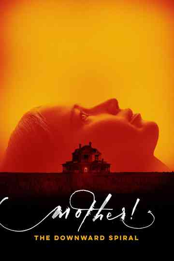 mother! The Downward Spiral poster