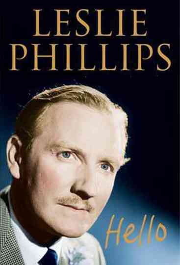 Hello A Portrait Of Leslie Phillips Poster