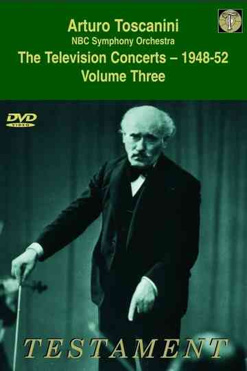 Toscanini Volume Three The Television Concerts 194852 Poster