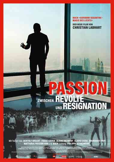 Passion - Between Revolt and Resignation Poster