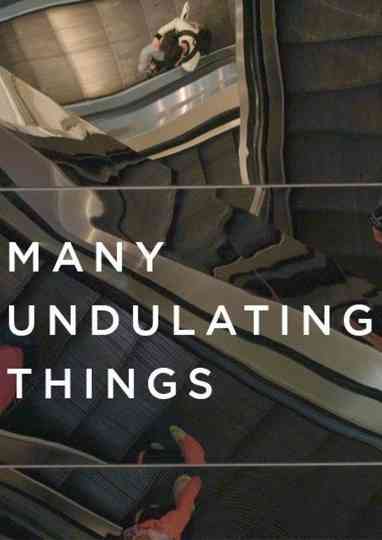 Many Undulating Things Poster