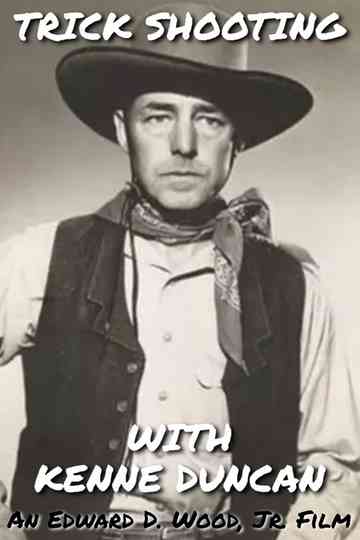 Trick Shooting with Kenne Duncan Poster