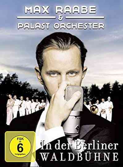 Max Raabe  Palast Orchester  Live aus der Waldbühne Berlin Poster