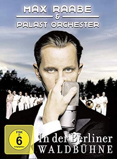 Max Raabe  Palast Orchester  Live aus der Waldbühne Berlin