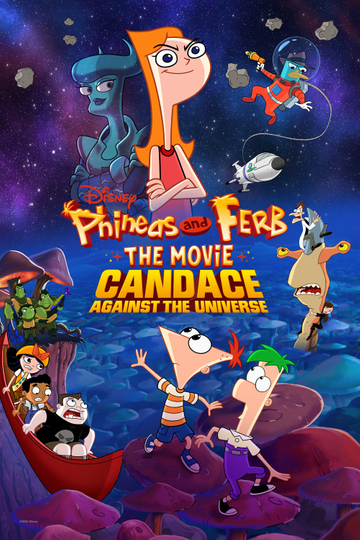 Phineas and Ferb the Movie: Candace Against the Universe Poster