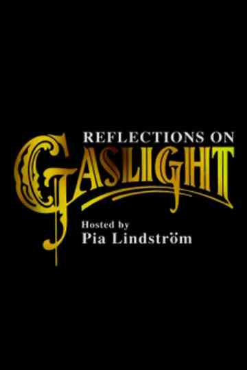 Reflections on Gaslight Poster