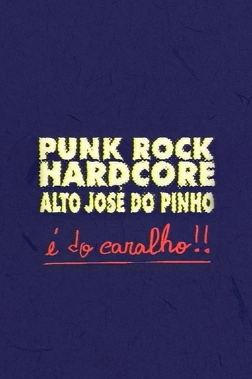 Punk Rock Hardcore Alto José do Pinho É do Caralho